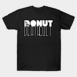 ToothBrain Productions | Donut Death Cult T-Shirt